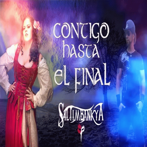 Saltimbankya : Contigo Hasta el Final